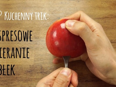 Kuchenny trik: Ekspresowe Obieranie Jabłek