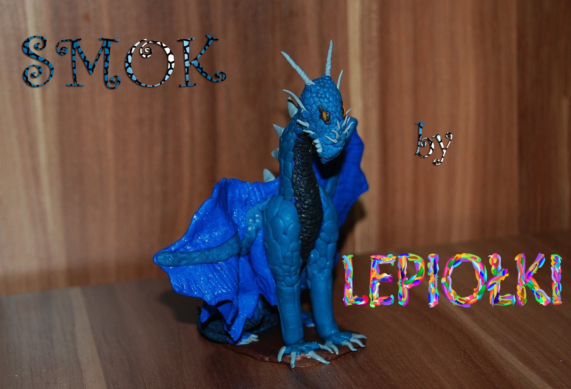 Lepiołki: Realistyczny smok , dragon realistic TUTORIAL, polymer clay, made hand z modeliny