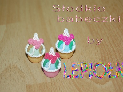 Lepiołki: Słodki muffinek, sweet muffins TUTORIAL, polymer clay, made hand,