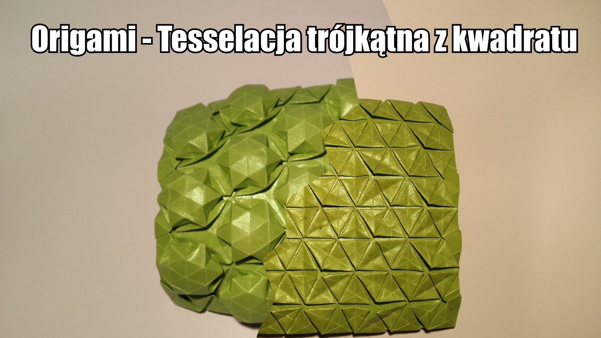 Origami - Tesselacja trójkątna z kwadratu