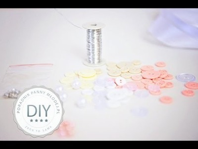 DIY: jak wykonać bukiet ślubny z guzików - instrukcja krok po kroku. DIY wedding button Bouquet