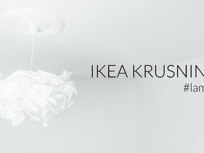 Lampa DIY - IKEA Krusning