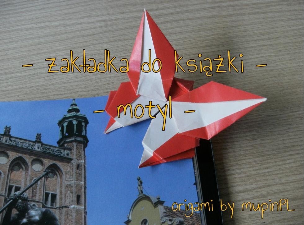 Origami - zakładka motyl - butterfly bookmark - instrukcja jak wykonać