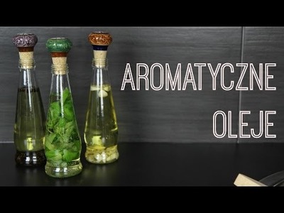 PYSZNE OLIWY DIY