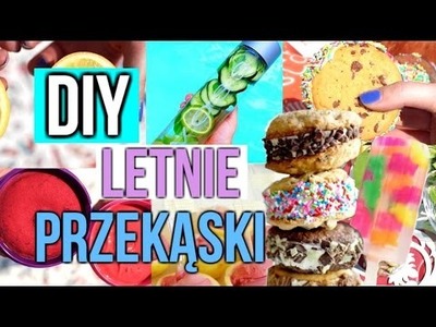 DIY Letnie Przekąski