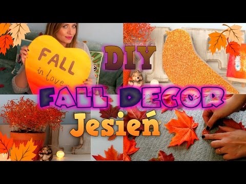 DIY JESIENNE OZDOBY DO POKOJU Fall Room Decor 2015 
