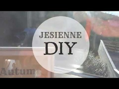 PROSTE DEKORACJE NA JESIEŃ - DIY