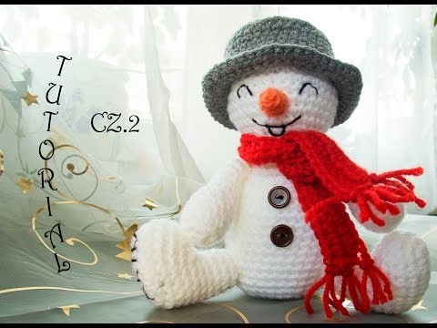 Bałwanek na szydełku, cz.2. Crochet Snowman, part 2. Tutorial.