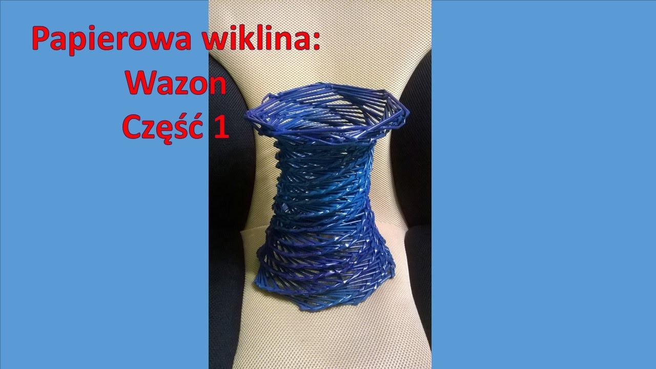 Papierowa wiklina - wazon cz. 1