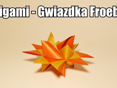 Origami - Gwiazdka Froebla