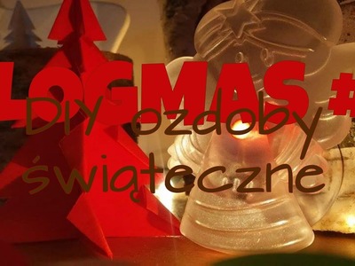 VLOGMAS 3 - DIY Ozdoby Świąteczne