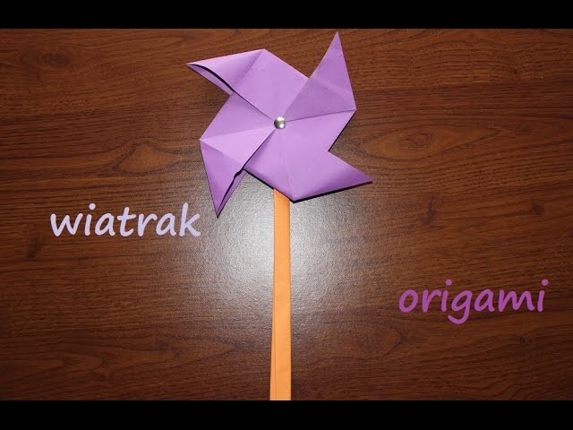 Wiatrak z papieru origami jak zrobić (windmill paper)