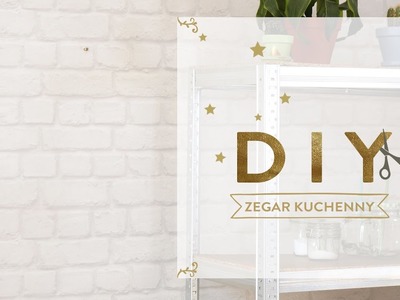 Nowoczesny zegar kuchenny | WESTWING DIY