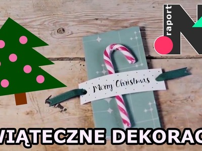 ŚWIĄTECZNE DIY - bożonarodzeniowe dekoracje | Noizz Raport