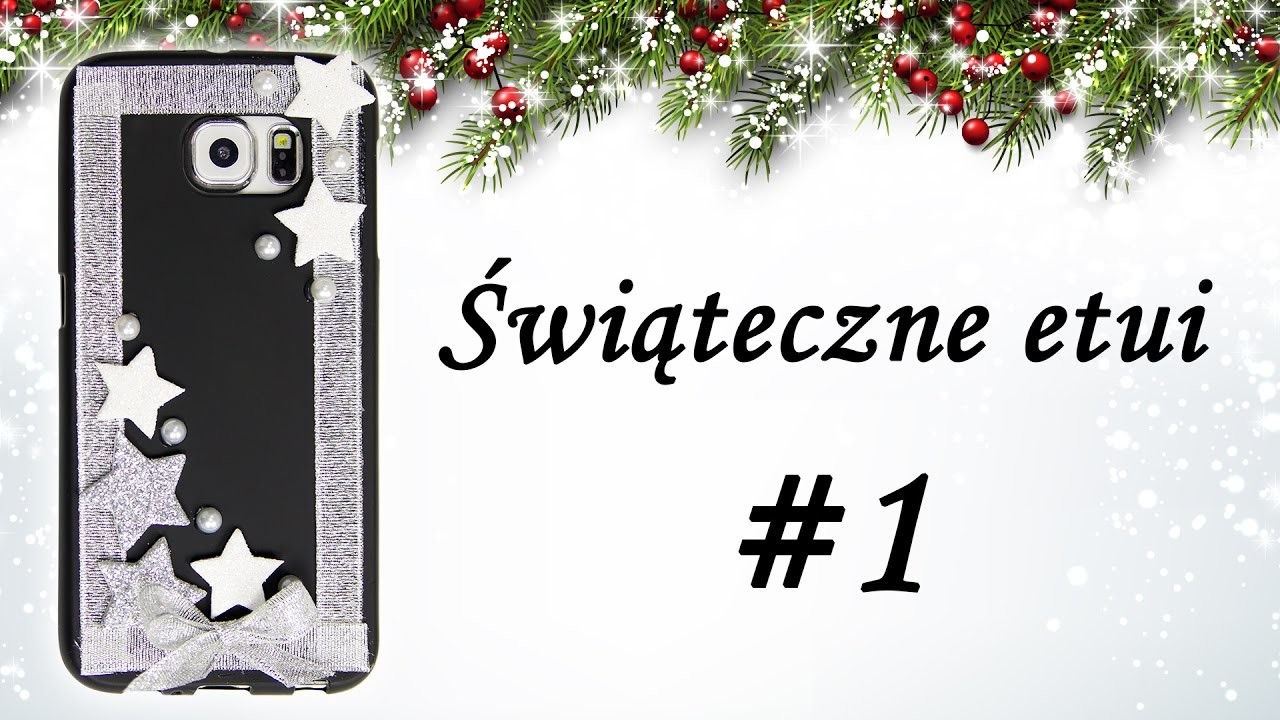 Zobacz jak własnoręcznie wykonać świąteczne etui na telefon #1 DIY Case iPhone, Samsung, Huawei