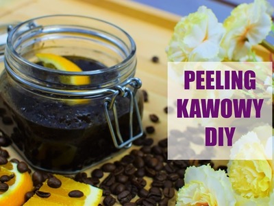 Wygładzający peeling kawowy DIY