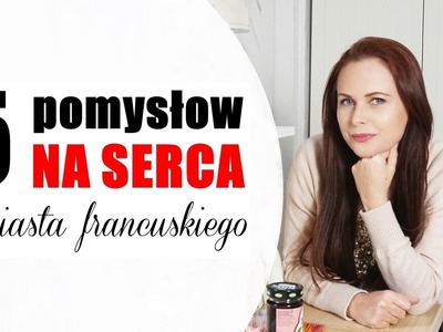 5 pomysłów na serca z ciasta francuskiego DIY | KUCHNIA #2 | HAART