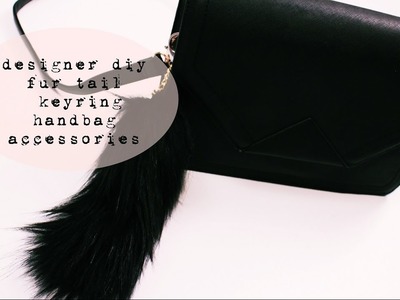 Designer diy fur tail keyring handbag accessories . efutro.pl . [anna koper]