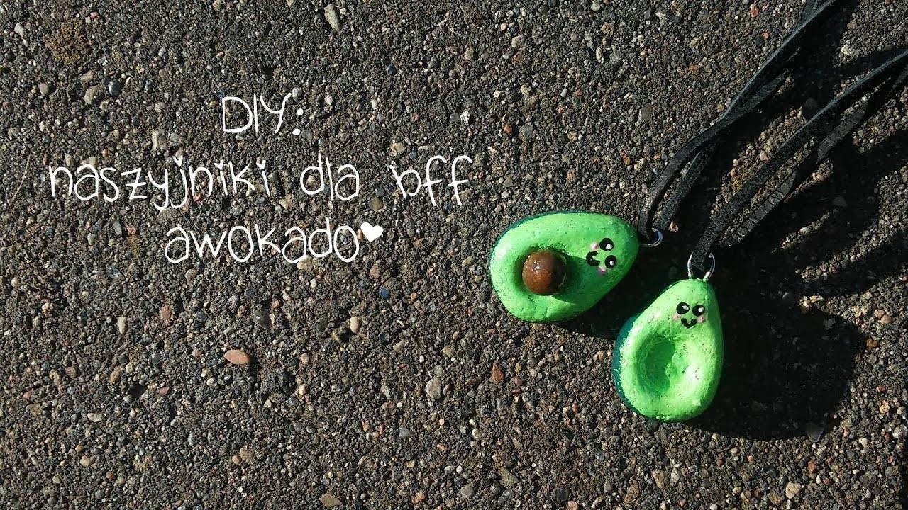 DIY: Naszyjniki dla BFF-awokado ♥