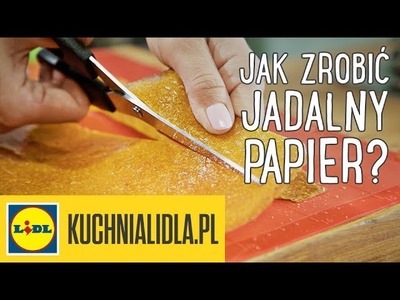 Jak zrobić JADALNY PAPIER? ✂️???? | Kinga Paruzel & Kuchnia Lidla