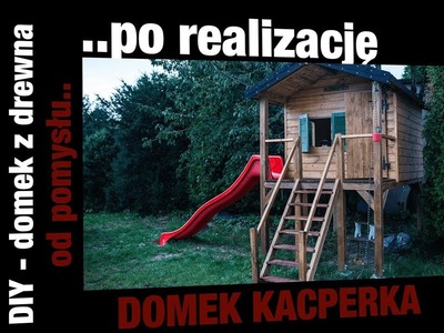 DIY - JAK ZBUDOWAĆ DOMEK Z DREWNA DLA DZIECI - PROJEKT. How to build kid's house in the garden