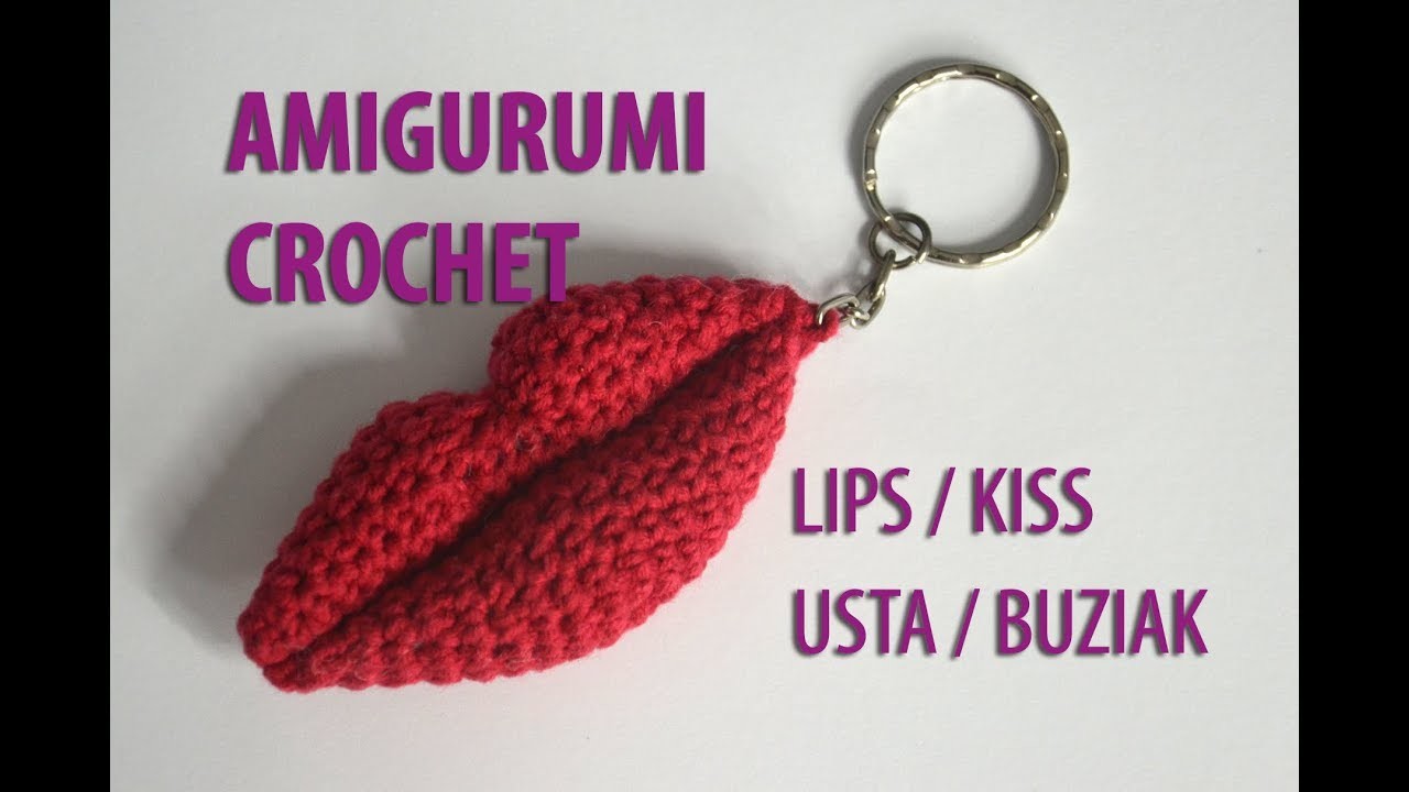 EASY Amigurumi crochet LIPS - keychain | USTA na szydełku - brelok