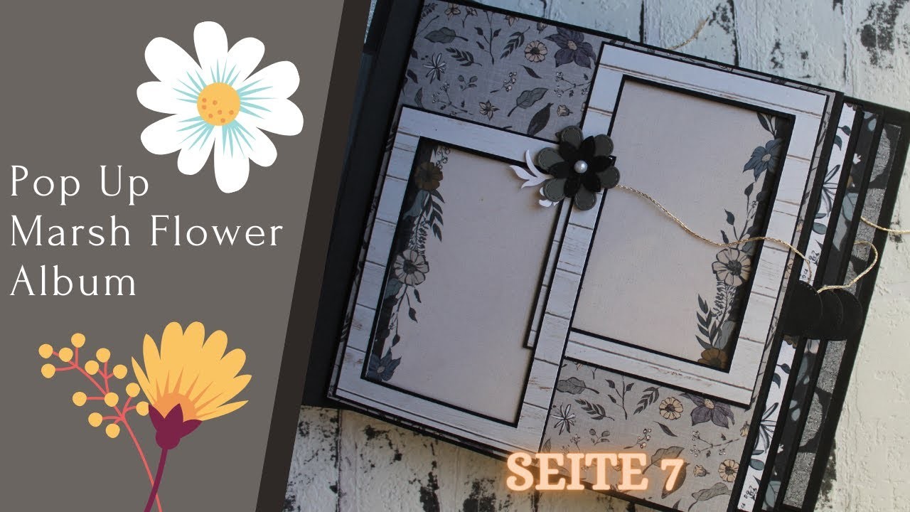 *Tutorial* - Pop Up Marsh Flower - Page.Seite 7