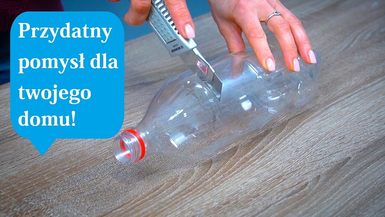 Jak zamienić plastikowe butelki w coś użytecznego.| Doskonały
