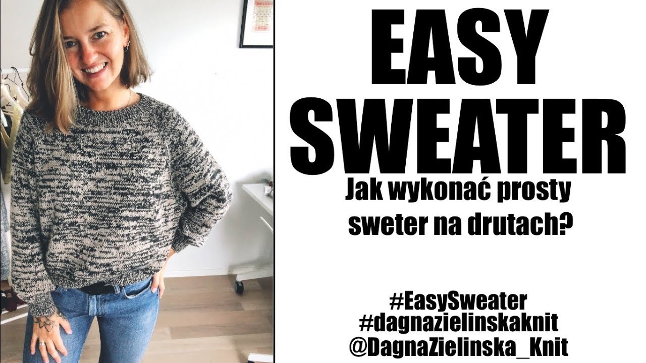 Easy Sweater. Jak wykonać prosty sweter na drutach? Reglan.