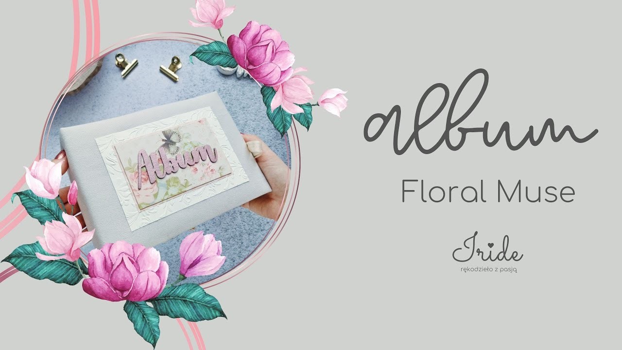Album kwiatowy - scrapbooking - Dovecraft Floral Muse