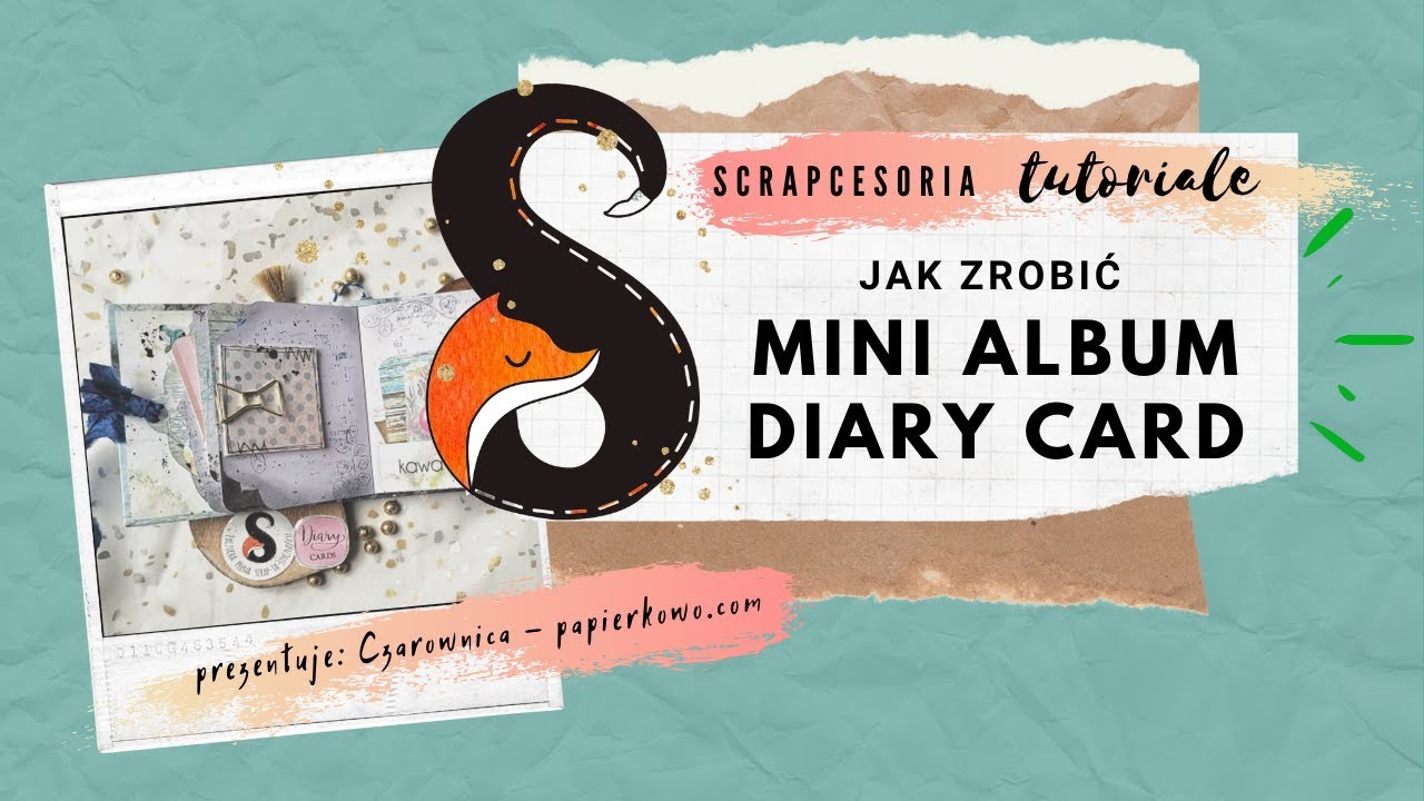 Scrapcesoria tutorial - Mini album z Diary Cards