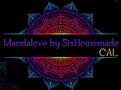 Mandalove CAL by SisHomemade tutorial