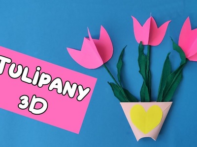 Tulipan 3 D w doniczce. tulipan z papieru. tulipan praca plastycza.prezent na dzień mamy