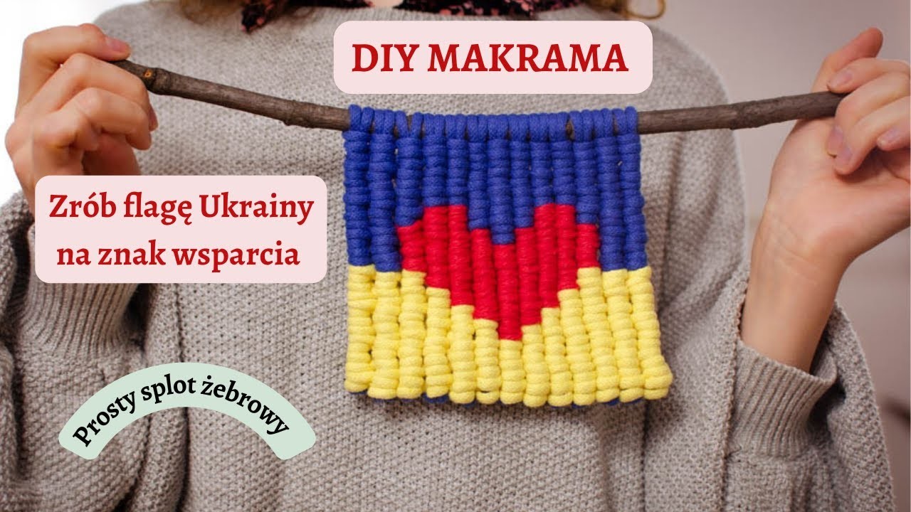 Jak zrobic flagę Ukrainy -  makrama dla początkujących