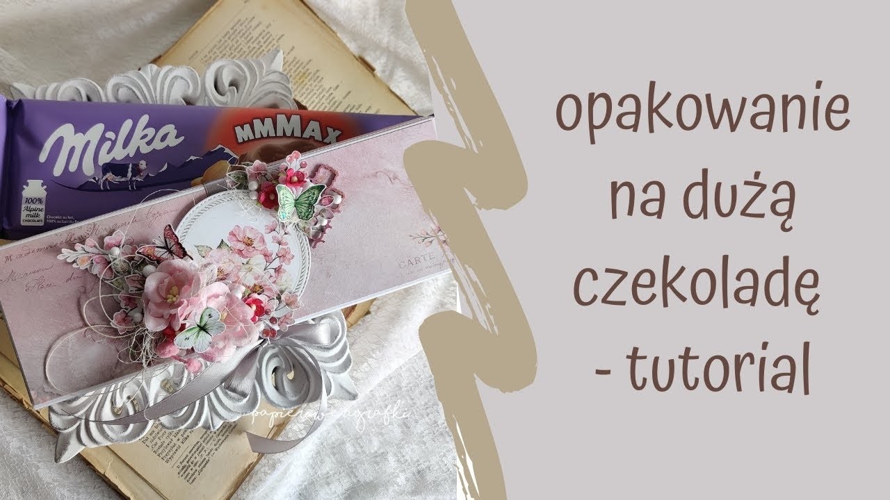 Opakowanie na dużą czekoladę - tutorial