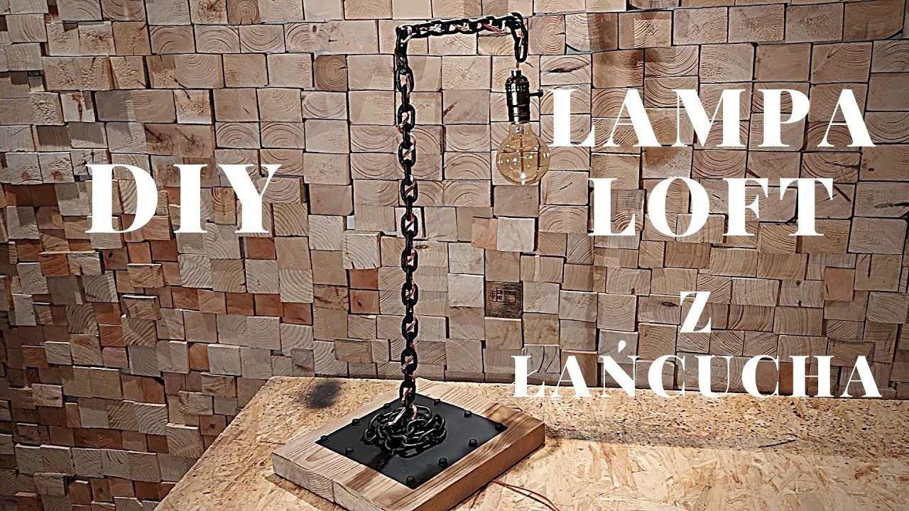 DIY LAMPA LOFT Z ŁAŃCUCHA I CHAIN LOFT LAMP