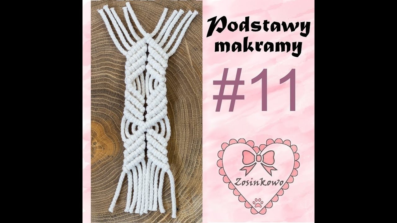 Podstawy makramy (wzór 11). basic patterns of macrama - (part 11)