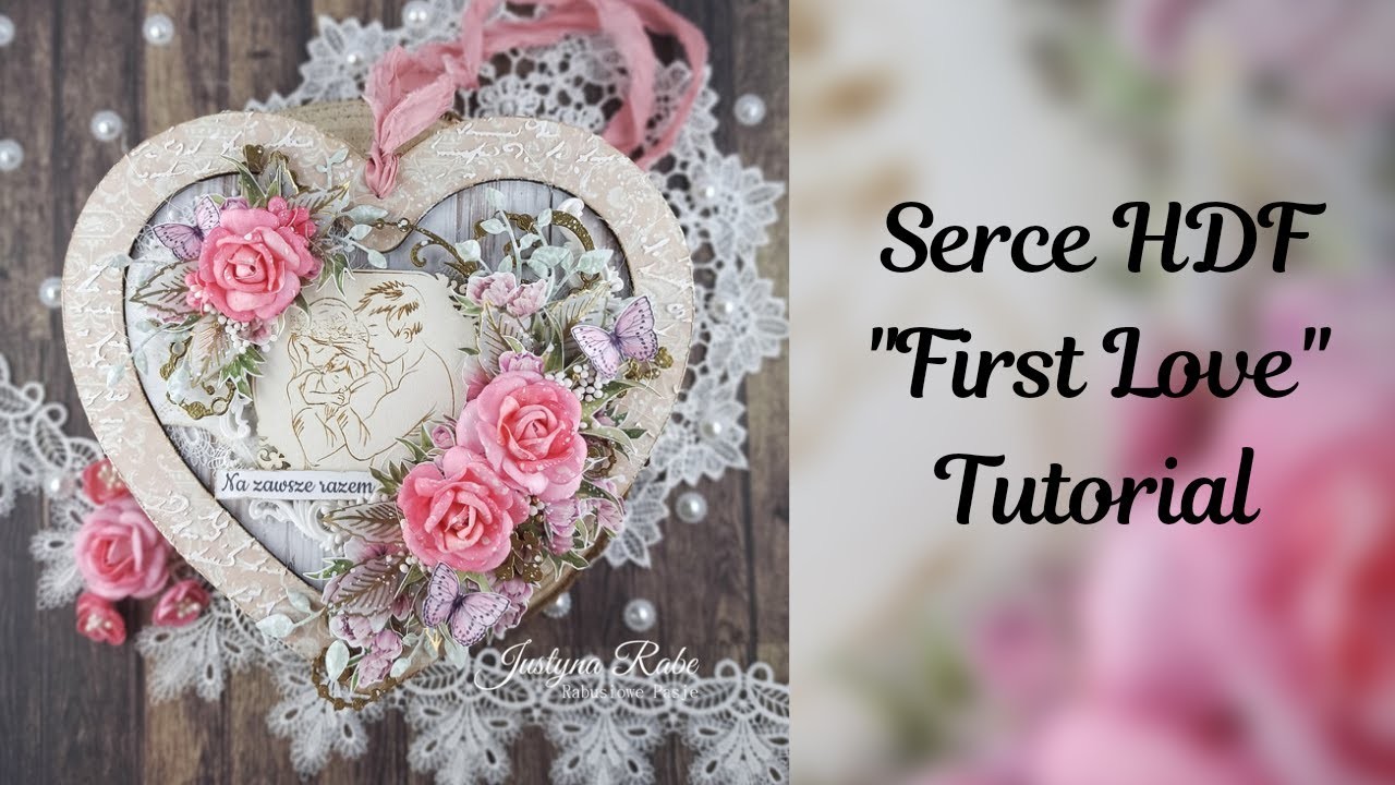 Serce- ozdoba hdf z kolekcji "First Love" od Scrapboys. Tutorial