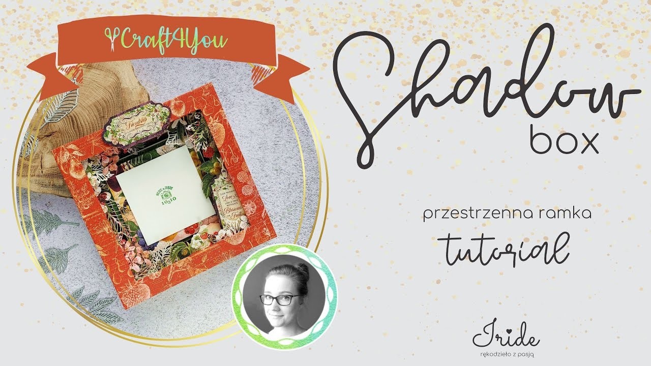 SHADOWBOX - TUTORIAL - KURS - GRAPHIC45 FRUIT&FLORA