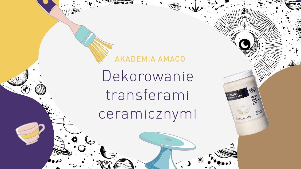 Akademia AMACO: Dekorowanie transferami ceramicznymi