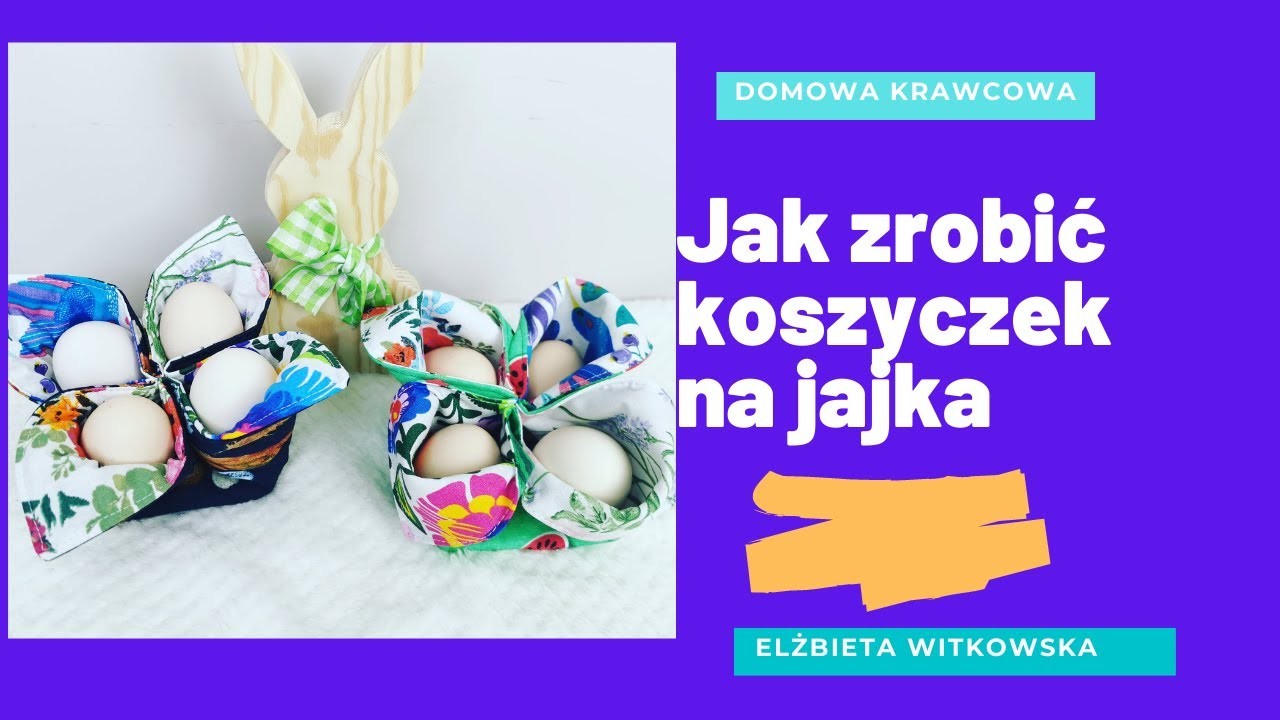 Egg basket - Koszyczek na jajka - DIY