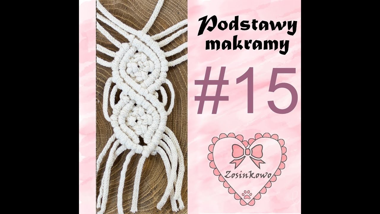 Podstawy makramy wzór 14 (splot diamentowy).basic patterns of macrama part 14 (diamond knot)