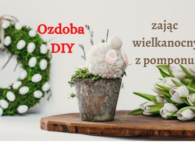 Proste DIY na wielkanoc - zajac z pomponu