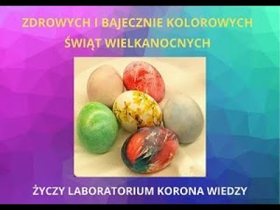 Laboratorium Korona Wiedzy - wielkanocne pisanki