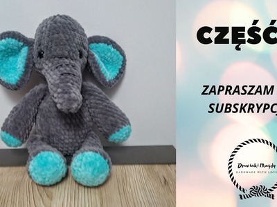 Słoń na szydełku - jak zrobić. crochet Elephant CZĘŚĆ 2