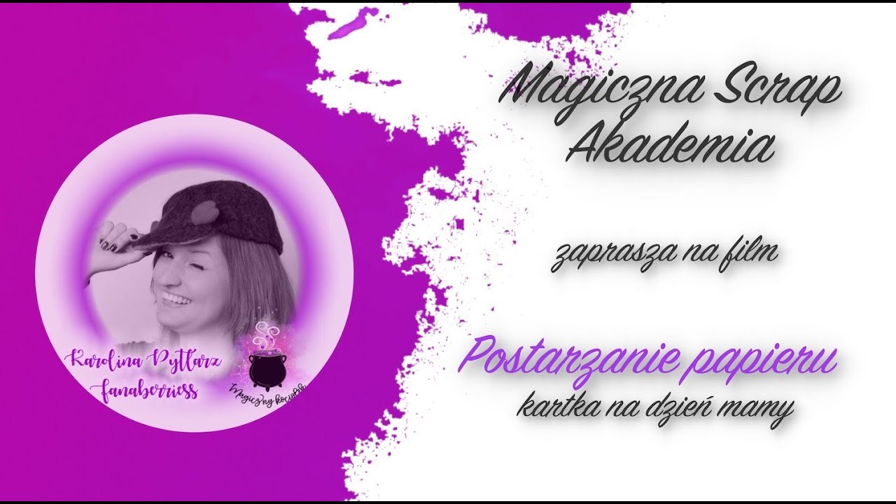 Magiczna Scrap Akademia - postarzanie papieru || kartka na dzień mamy