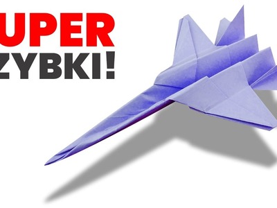 Samolot Z Papieru SUPER SZYBKI Mega Samolot Z Kartki Papieru WORLD RECORD PAPER AIRPLANE SUPER SPEED
