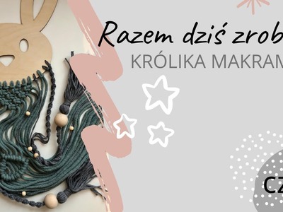 Królik Makrama | Macrame Rabbit | DIY |