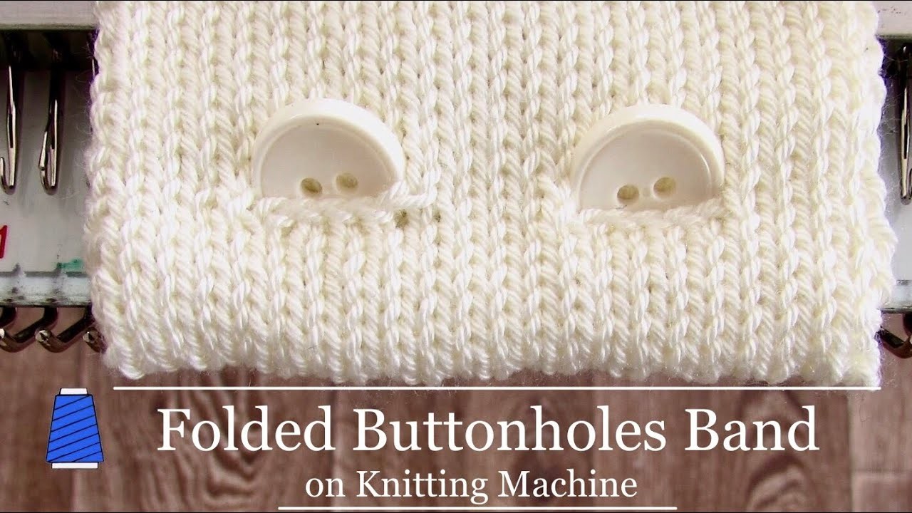 Folded BUTTONHOLES BAND on Knitting Machine  | Dziurki w Plisie na Maszynie Dziewiarskiej