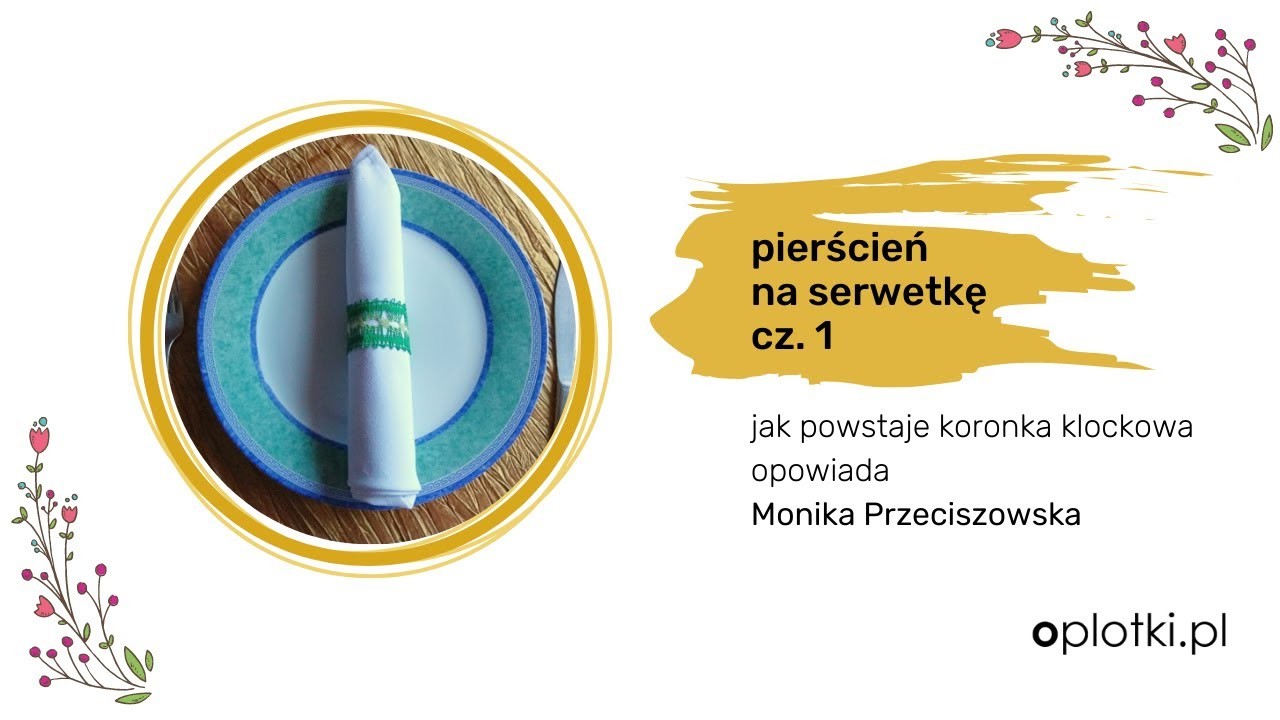 Jak powstaje koronka klockowa - pierścień na serwetkę cz 1